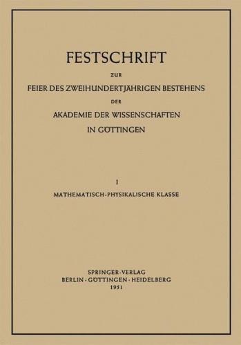 Festschrift zur Feier des Zweihundertjährigen Bestehens der Akademie der Wissenschaften in Göttingen 