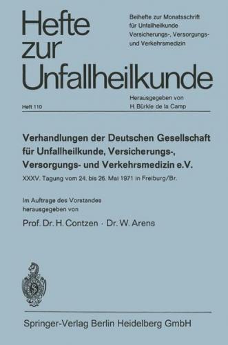 Verhandlungen der Deutschen Gesellschaft für Unfallheilkunde, Versicherungs-, Versorgungs- und Verkehrsmedizin e. V. 