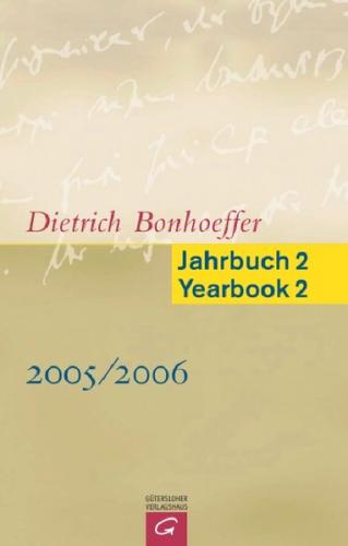 Dietrich Bonhoeffer Jahrbuch 2 /Dietrich Bonhoeffer Yearbook 2 