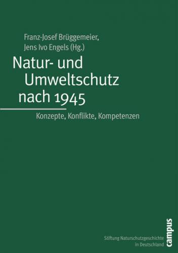 Natur- und Umweltschutz nach 1945 