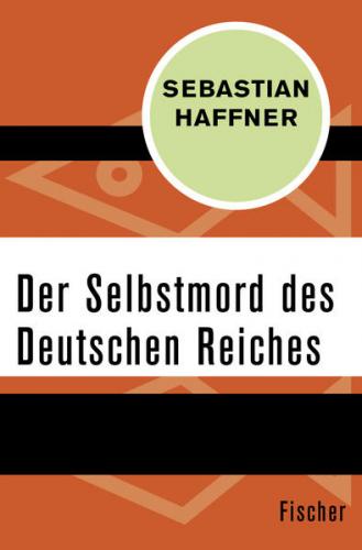 Der Selbstmord des Deutschen Reichs 