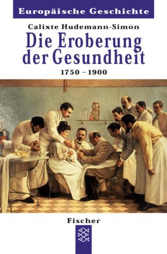 Die Eroberung der Gesundheit 
