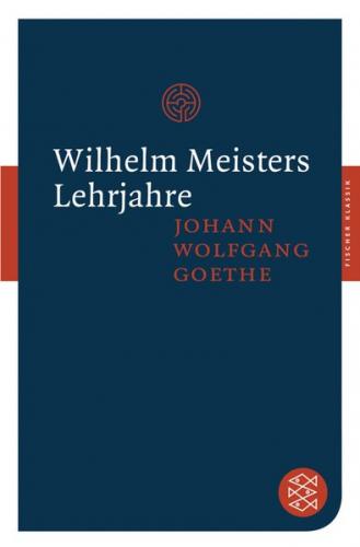 Wilhelm Meisters Lehrjahre 