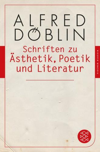 Schriften zu Ästhetik, Poetik und Literatur 