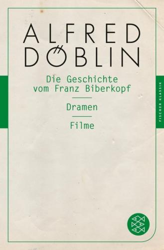 Die Geschichte vom Franz Biberkopf / Dramen / Filme 