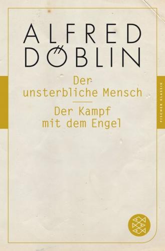 Der unsterbliche Mensch / Der Kampf mit dem Engel 