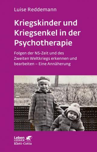 Kriegskinder und Kriegsenkel in der Psychotherapie 