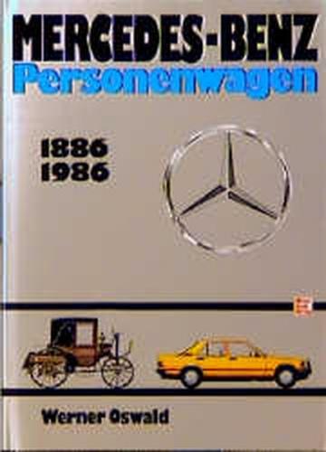Mercedes-Benz Personenwagen 1886-1986 