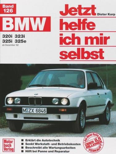 BMW 320i, 323i, 325i,325e (ab Dez. 82) (bis 90) 