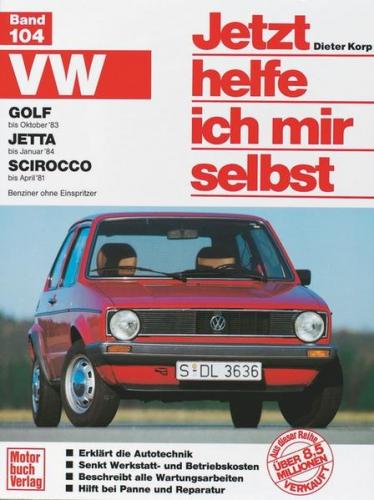 VW Golf (bis Okt. 83), Jetta (bis Jan. 84), Scirocco (bis Apr. 81) 