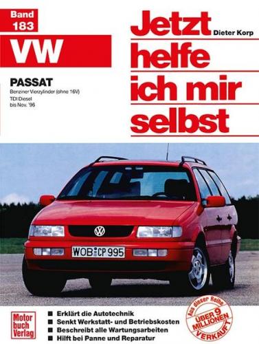 VW Passat - Benziner Vierzylinder (ohne 16 V) /TDI Diesel bis Nov.'96 