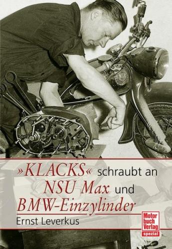 Klacks schraubt an NSU Max / BMW-Einzylinder 