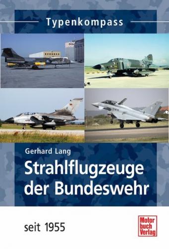 Strahlflugzeuge der Bundeswehr seit 1955 