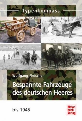 Bespannte Fahrzeuge des deutschen Heeres 