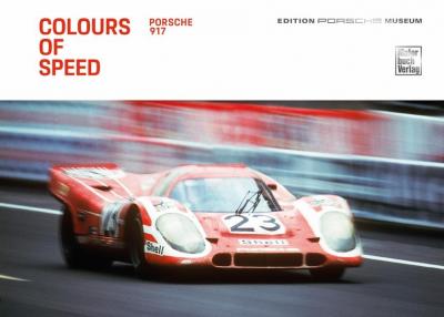 Colours of Speed. Porsche 917 