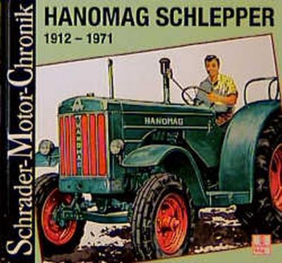 Hanomag Schlepper 1912-71 