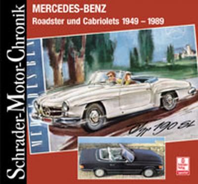 Mercedes-Benz - Roadster und Cabriolets 1949-1989 