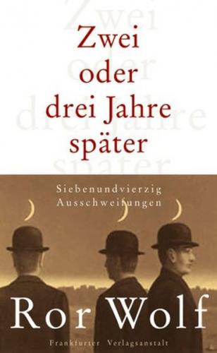 Zwei oder drei Jahre später 