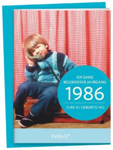 1986 - Ein ganz besonderer Jahrgang Zum 30. Geburtstag 