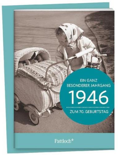 1946 - Ein ganz besonderer Jahrgang Zum 70. Geburtstag 