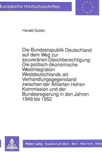 Die Bundesrepublik Deutschland auf dem Weg zur souveränen Gleichberechtigung 
