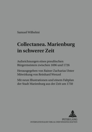 «Collectanea». Marienburg in schwerer Zeit 