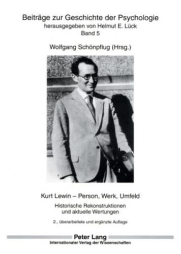 Kurt Lewin – Person, Werk, Umfeld 