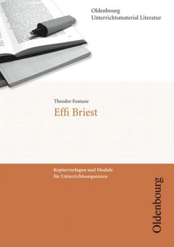 Oldenbourg Unterrichtsmaterial Literatur / Effi Briest 