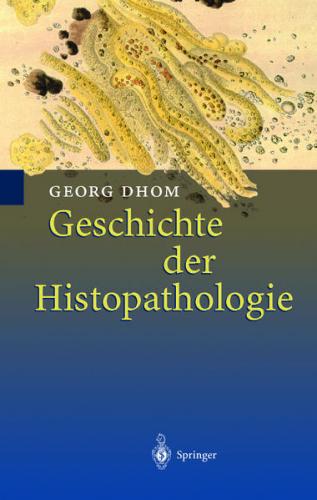 Geschichte der Histopathologie (Ebook - pdf) 