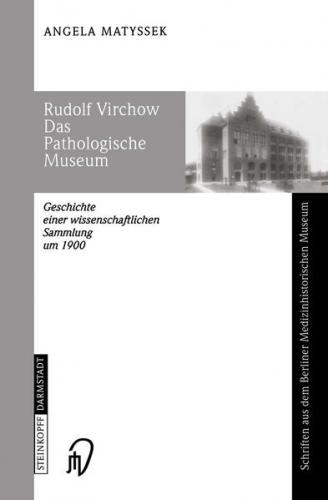 Rudolf Virchow Das Pathologische Museum (Ebook - pdf) 