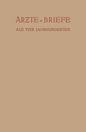 Ärzte — Briefe aus Vier Jahrhunderten 