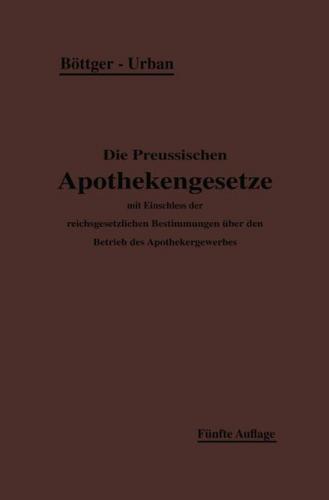 Die Preußischen Apothekengesetze 