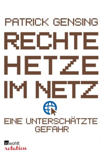 Rechte Hetze im Netz - eine unterschätzte Gefahr 