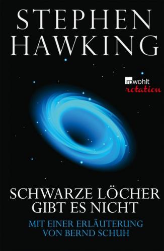 Schwarze Löcher gibt es nicht 
