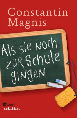 Als sie noch zur Schule gingen 