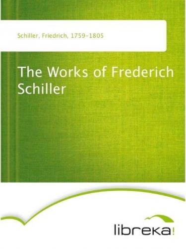 The Works of Frederich Schiller (Ebook - EPUB) 