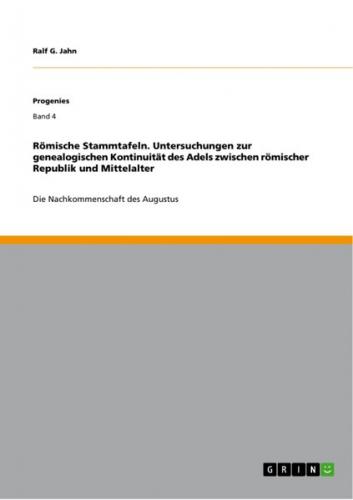 Römische Stammtafeln. Untersuchungen zur genealogischen Kontinuität des Adels zwischen römischer Republik und Mittelalter (Ebook - pdf) 