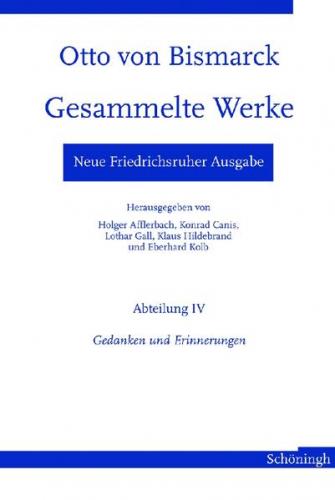 Neue Friedrichsruher Ausgabe. Otto von Bismarck - Gesammelte Werke (Ebook - pdf) 