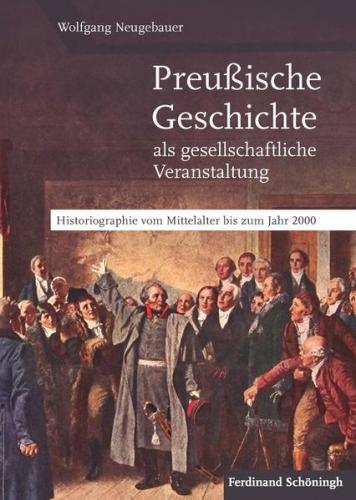 Preußische Geschichte als gesellschaftliche Veranstaltung (Ebook - pdf) 