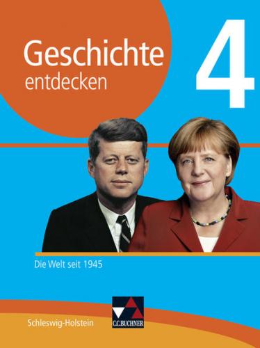 Geschichte entdecken – Schleswig-Holstein / Geschichte entdecken Schleswig-Holstein 4 