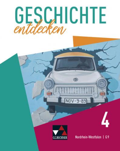 Geschichte entdecken – Nordrhein-Westfalen / Geschichte entdecken NRW 4 
