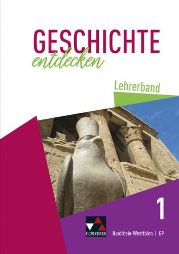 Geschichte entdecken – Nordrhein-Westfalen / Geschichte entdecken NRW LB 1 