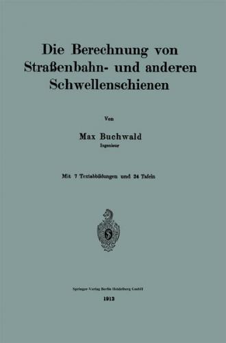 Die Berechnung von Straßenbahn- und anderen Schwellenschienen (Ebook - pdf) 