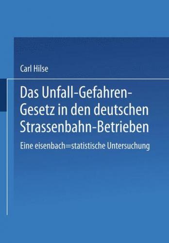 Das Unfall-Gefahren-Gesetz in den deutschen Strassenbahn-Betrieben (Ebook - pdf) 