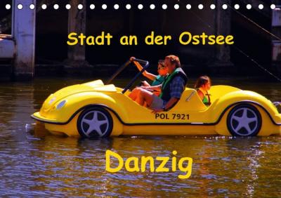 Hafenstadt an der Ostsee - Danzig (Tischkalender 2015 DIN A5 quer) 
