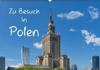 Zu Besuch in Polen (Wandkalender 2016 DIN A2 quer) 