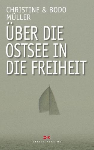 Über die Ostsee in die Freiheit 