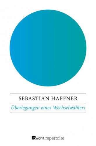 Überlegungen eines Wechselwählers 
