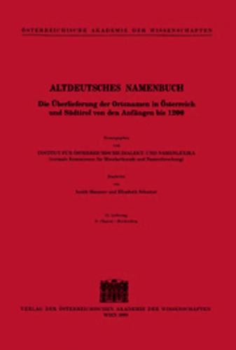 Altdeutsches Namenbuch. Die Überlieferung der Ortsnamen in Österreich... / Altdeutsches Namenbuch. Die Überlieferung der Ortsnamen in Österreich... 