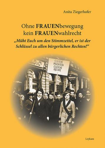 Ohne FRAUENbewegung kein FRAUENwahlrecht 